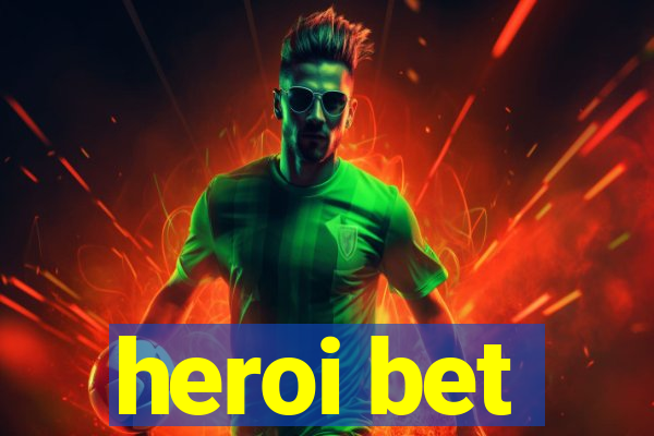 heroi bet